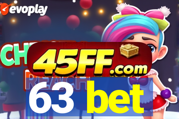 63 bet